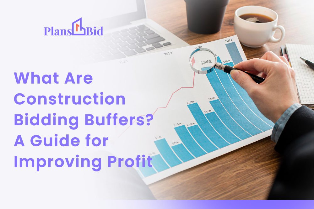 What Are Construction Bidding Buffers? A Guide for Improving Profitability