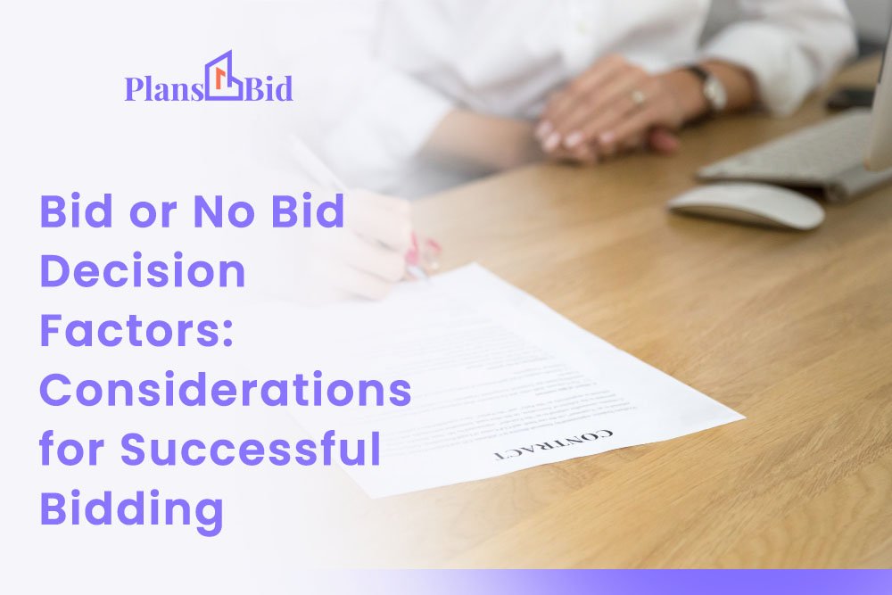 Bid or No Bid Decision Factors: Considerations for Successful Bidding