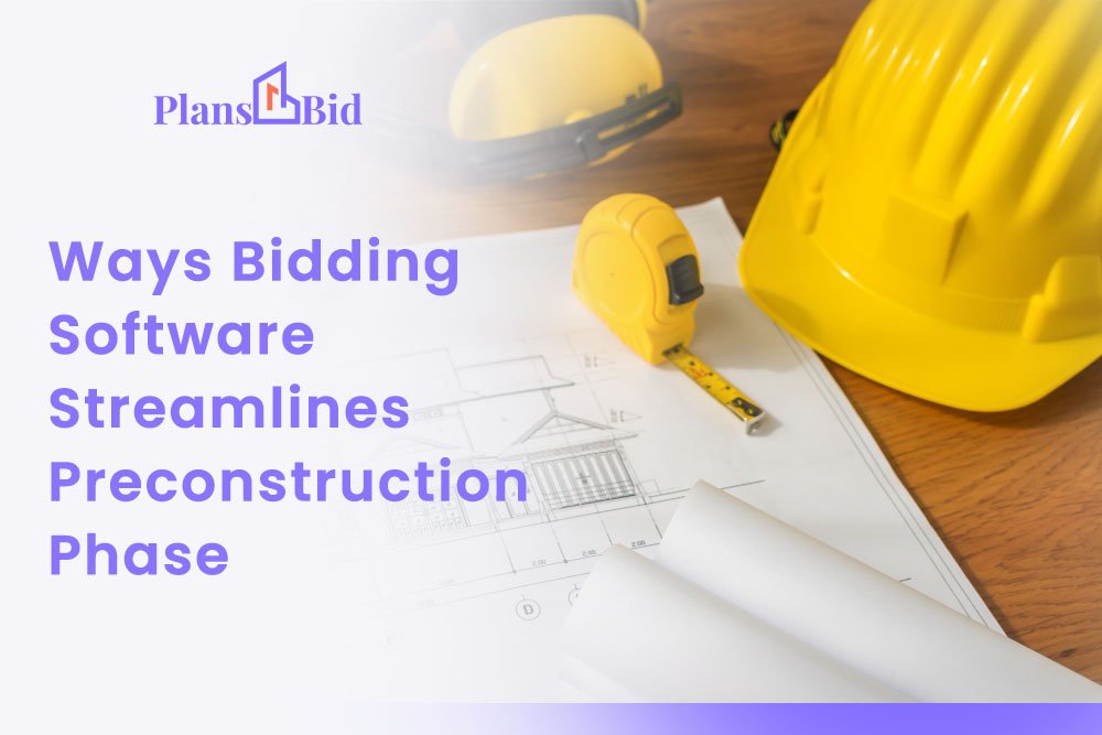 6 Ways Bidding Software Streamlines Preconstruction